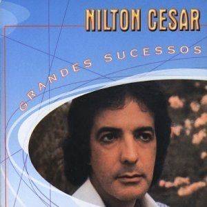 Grandes Sucessos: Nilton César
