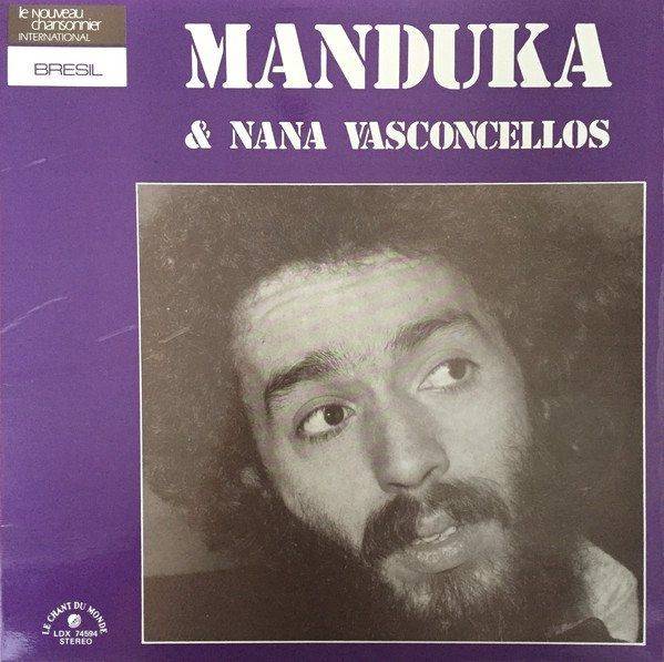 Manduka & Naná Vasconcelos