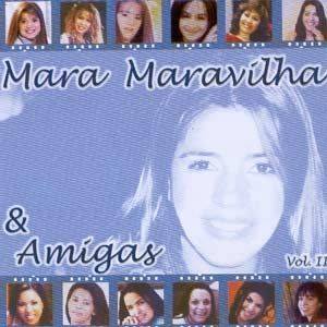 Mara Maravilha & Amigas - Vol II