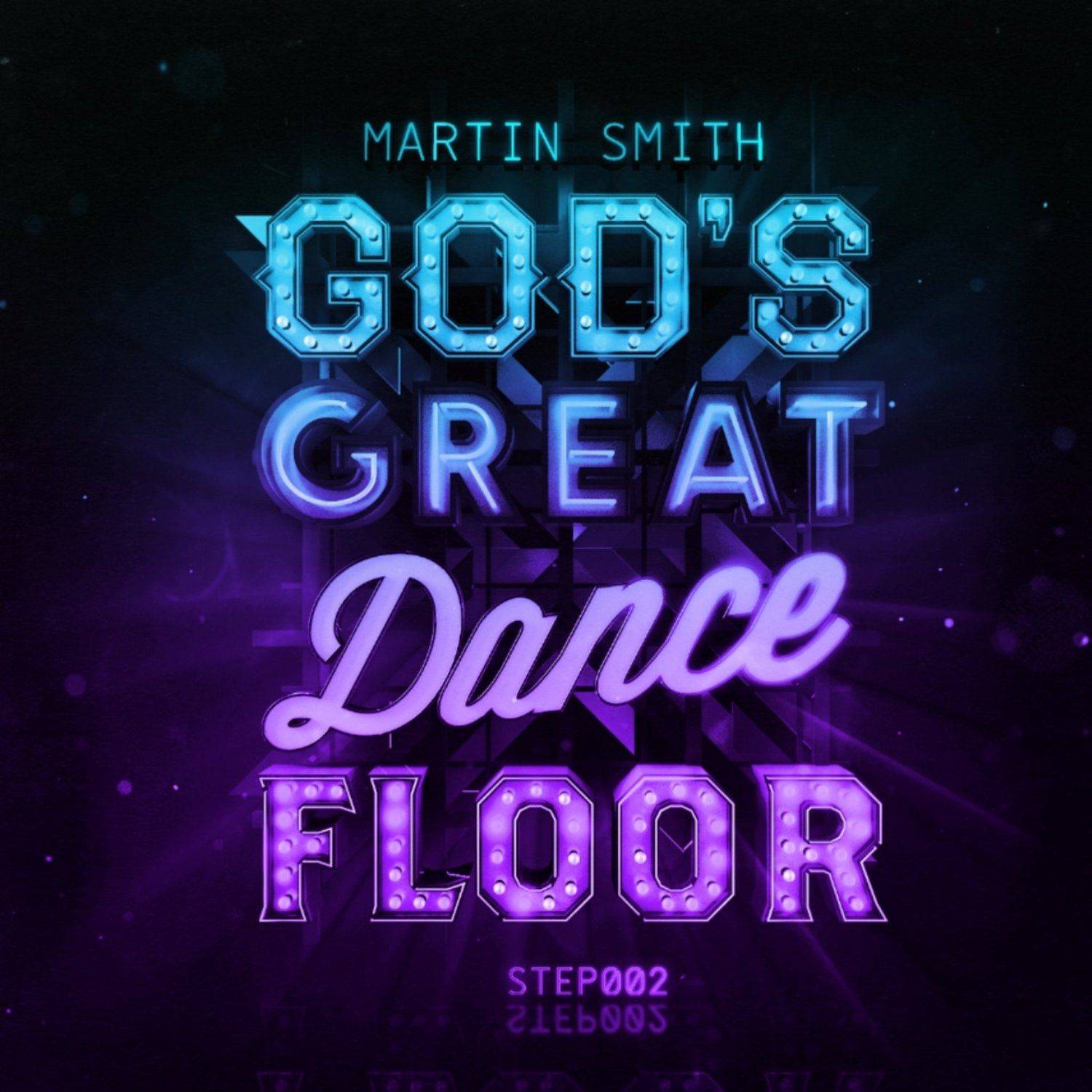 God's Great Dance Floor Step 02