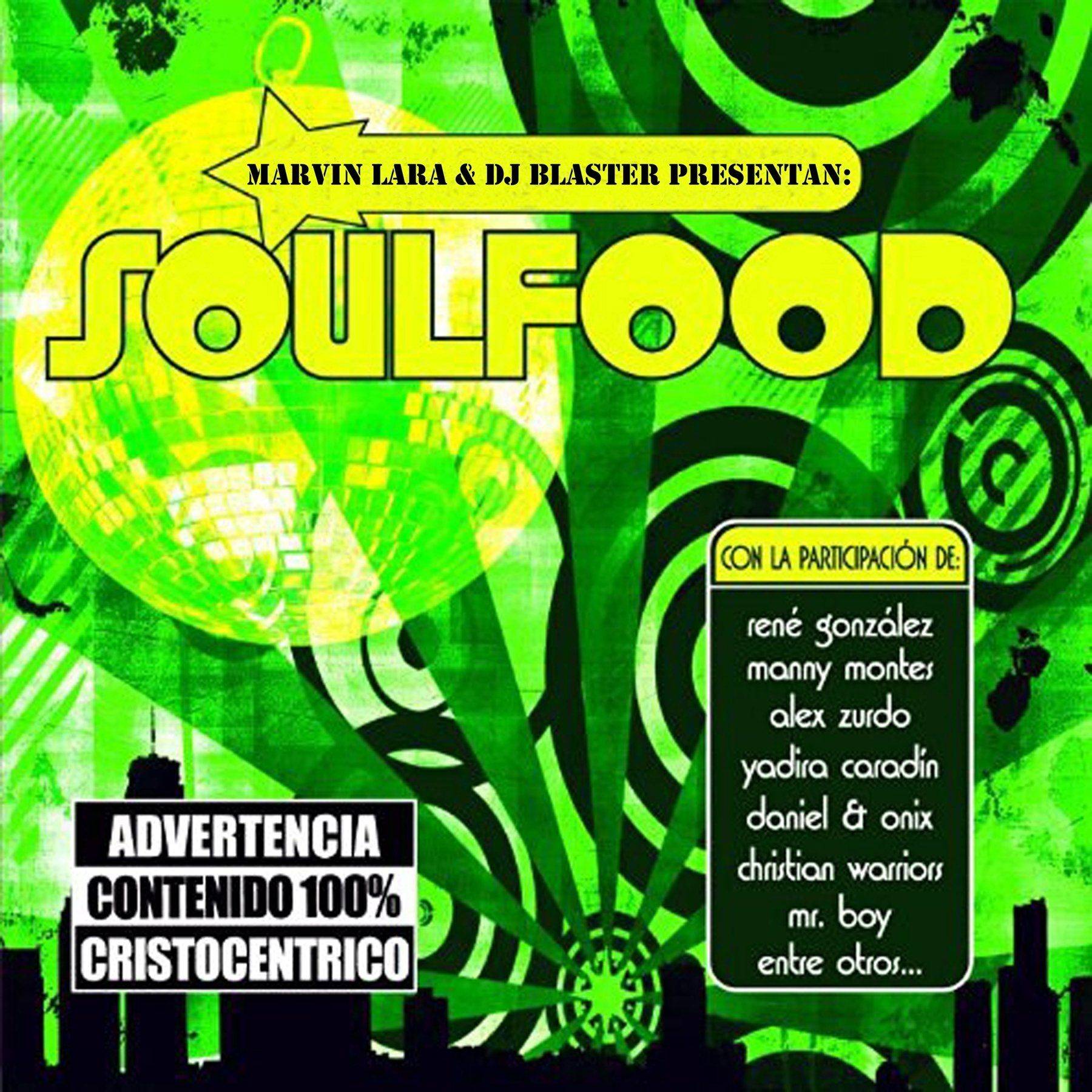 Marvin Lara & DJ Blaster: Soulfood