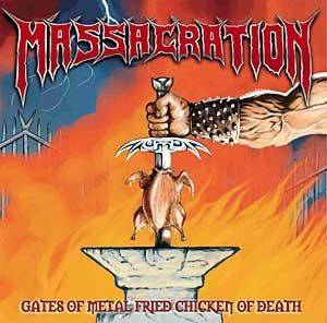 Gates of Metal Fried Chicken of Death