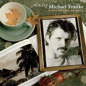 Best of Michael Franks: A Backward Glance