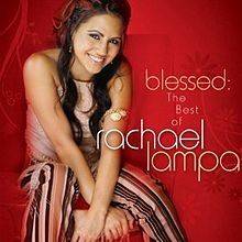 Blessed: The Best Of Rachael Lampa
