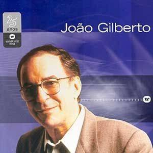 Warner 25 Anos: João Gilberto