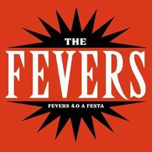 Fevers - 4.0 A Festa