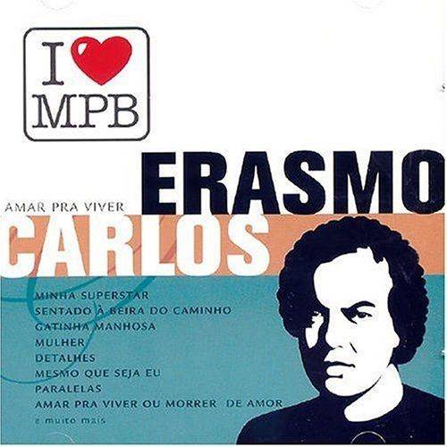 I Love MPB: Erasmo Carlos