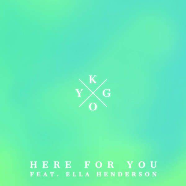 Here For You (feat. Ella Henderson) (Single)