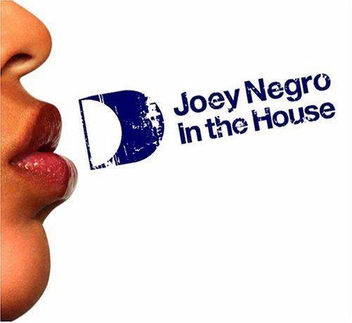In the House: Joey Negro