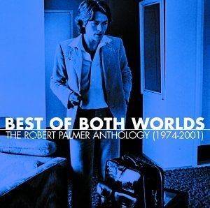 Best of Both Worlds: Anthology (1974-2001)
