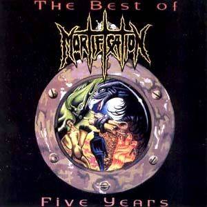 Mortification: The Best Of Five Years