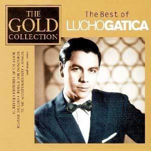 The Best of Lucho Gatica