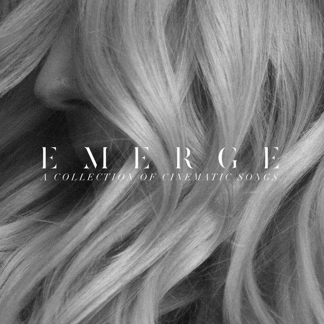 Emerge: A Collection Of Cinematic Songs