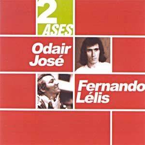 2 Ases - Odair José & Fernando Lélis