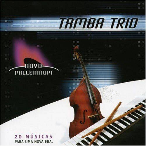 Novo Millennium: Tamba Trio
