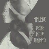 Desire In The Darkness (Single)
