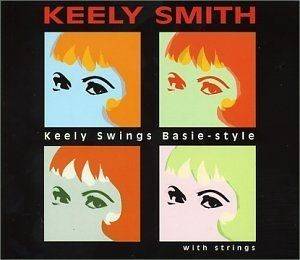 Keely Swings Basie Style...With Strings