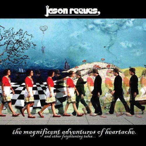 The Magnificent Adventures of Heartache