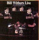 Bill Withers Live at Carnigie Hall