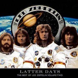 Latter Days: Best Of Led Zeppelin (vol.2)
