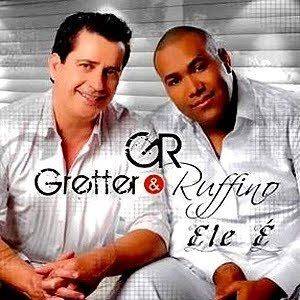 Gretter & Ruffino - Ele É