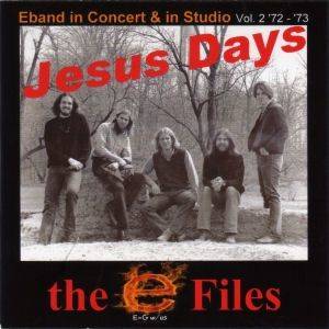 The E Files Vol. 2 (1972-1973): Jesus Days