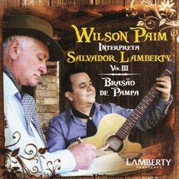 Brasão de Pampa - Wilson Paim Interpreta Salvador Lamberty, Vol. 03